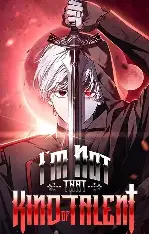 I'm Not That Kind of Talent